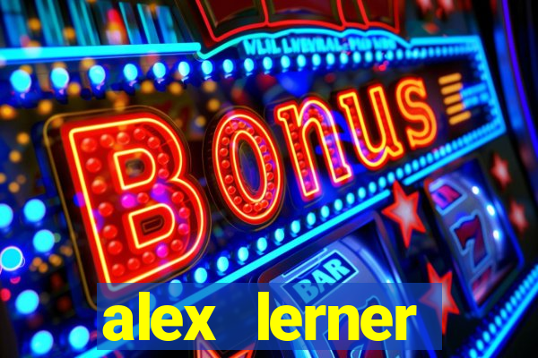 alex lerner jornalista fortuna